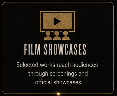Film Showcases — Selected works reach audiences through screenings and official showcases.